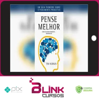 Pense Melhor - Tim Hurson