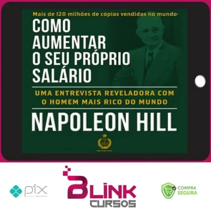 Como Aumentar O Seu Próprio Salário - Napoleon Hill