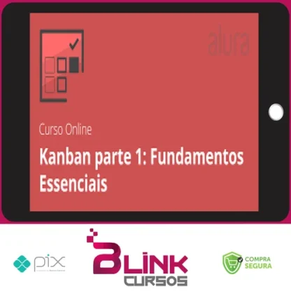 Kanban Fundamentos e Práticas - Alura