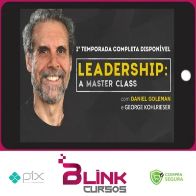 Leadership A Master Class Temporada 1 - Daniel Goleman