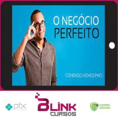 O Negócio Perfeito - Conrado Adolpho