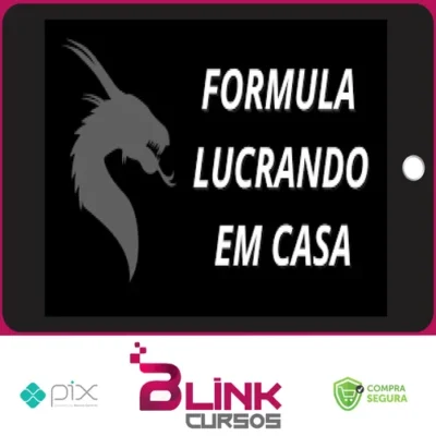 Fórmula Lucrando Em Casa - Diego Aguiar