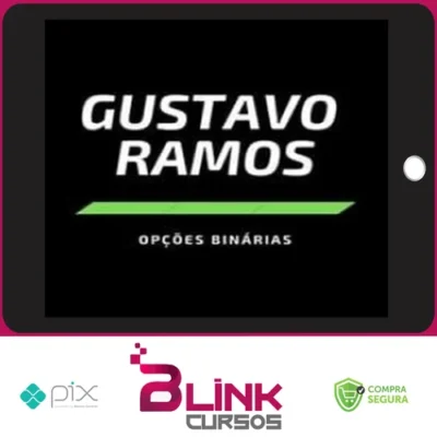 Opções Binárias - Gustavo Ramos