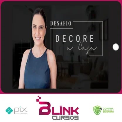 Decore a Casa - Ciça Rego
