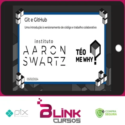 Instituto Aaron Swartz Introdução Git e GitHub - Téo Calvo