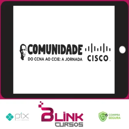 Comunidade Cisco: do CCNA ao CCIE A Jornada - Lucas Palma