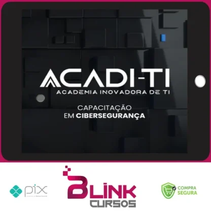 Capacitação em Cibersegurança - Acadi-TI