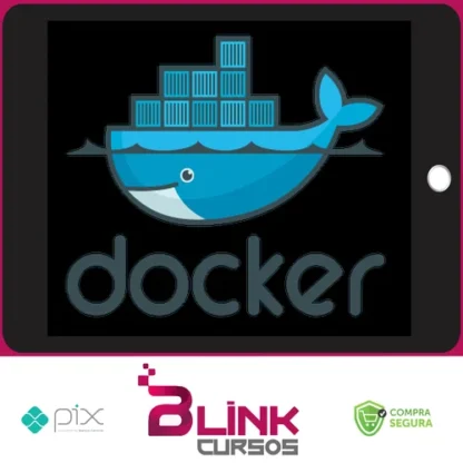 Docker Dominado: Aprenda do Zero ao Avançado Adm Containers - Mayko Silva