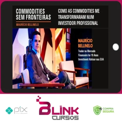 Commodities: Profissão Investidor - Maurício Bellinelo