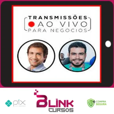 Transmissões Ao Vivo para Negócios - Luciano Larossa e Diego Rangel