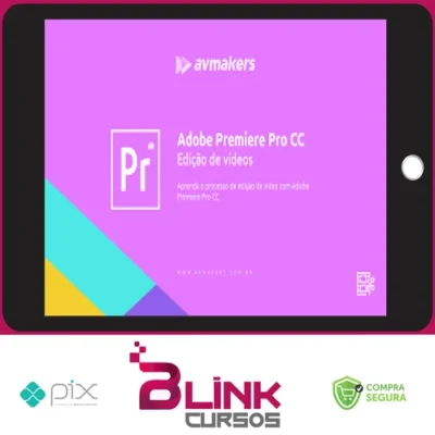 Adobe Premiere Pro CC: Edição de Videos 1 - AvMakers