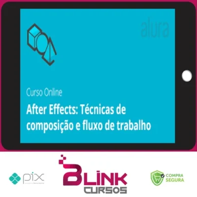 After Effects: Técnicas de Composição e Fluxo de Trabalho - Graveta