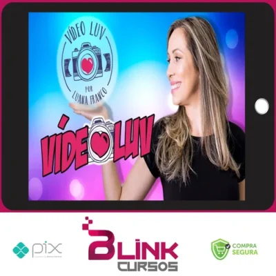 Curso Video Luv - Luana Franco