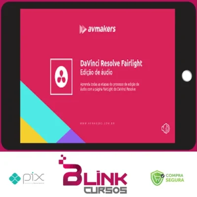 DaVinci Resolve: Fairlight: Edição de áudio - AvMakers