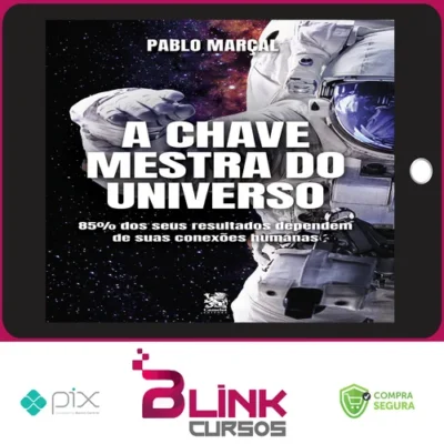 A Chave Mestra do Universo - Pablo Marçal
