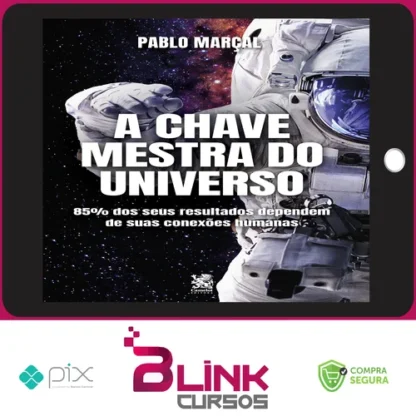 A Chave Mestra do Universo - Pablo Marçal