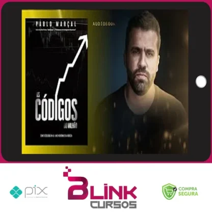 Os Códigos do Milhão: Como Desbloquear as Trilhas Neuronais da Riqueza - Pablo Marçal