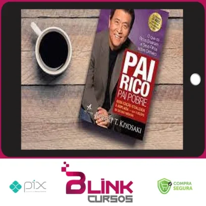 Pai Rico Pai Pobre - Robert Kiyosaki