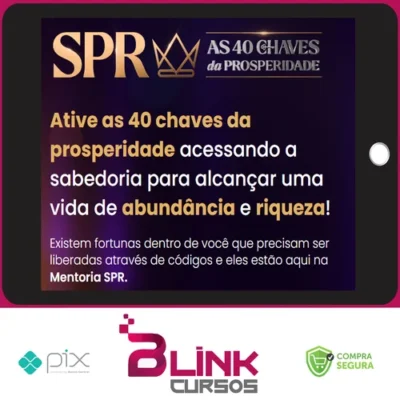 SPR: As 40 Chaves da Prosperidade - Pablo Marçal 2022