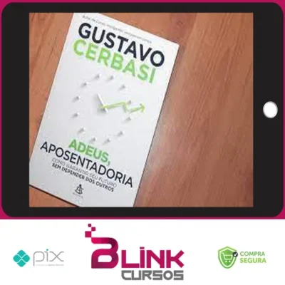 Adeus, Aposentadoria - Gustavo Cerbasi