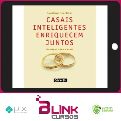 Casais Inteligentes Enriquecem Juntos - Gustavo Cerbasi