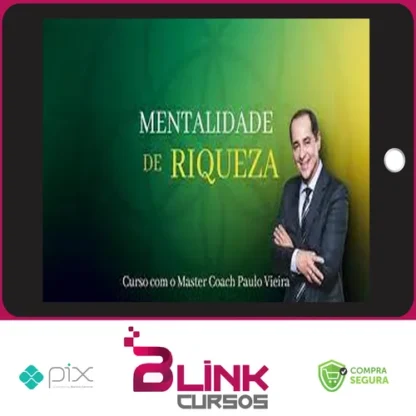 Mentalidade da Riqueza - Paulo Vieira