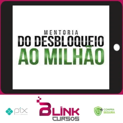 Mentoria do Desbloqueio ao Milhão - Pablo Marçal