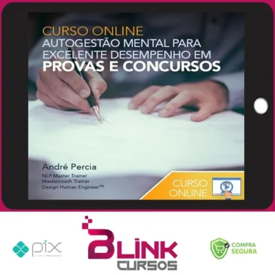 Autogestão Mental para Excelente Desempenho em Provas e Concursos - Andre Percia