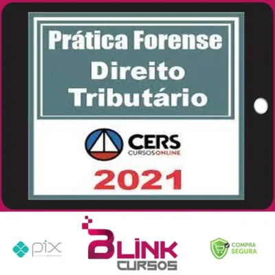 Curso de Prática Forense em Direito Tributário - CERS