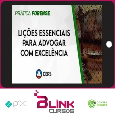 Lições Essenciais para Advogar com Excelência - CERS