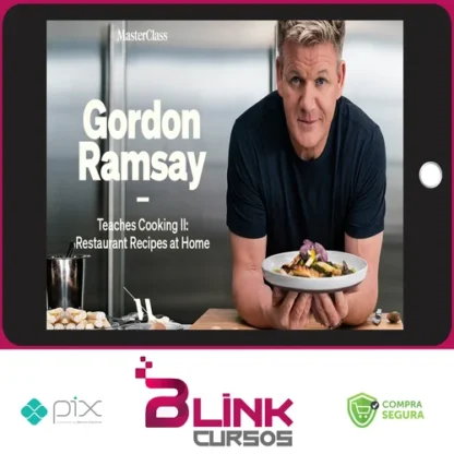 Gordon Ramsay Teaches Cooking II Restaurant Recipes at Home - MasterClass [INGLÊS]