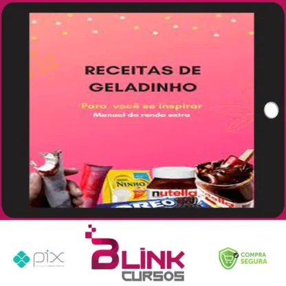 Manual da Renda Extra: Geladinho Gourmet - Natanael Henrique