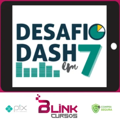 Desafio Dash em 7 - Doutores do Excel