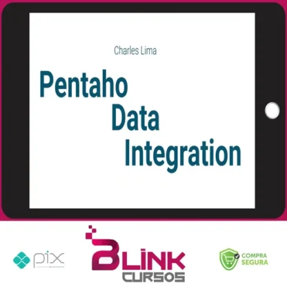 Pentaho Data Integration ETL Essencial - Charles Lima