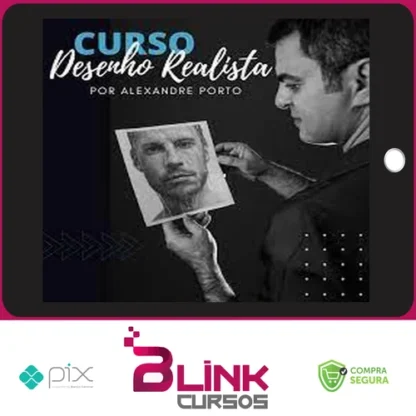 Curso Online de Desenho Realista - Alexandre Porto