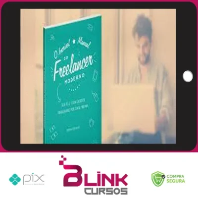 O Incrível Manual do Freelancer Moderno - Henrique Pochmann