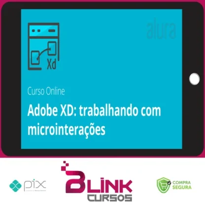 Adobe XD Trabalhando com Microinterações - Alura