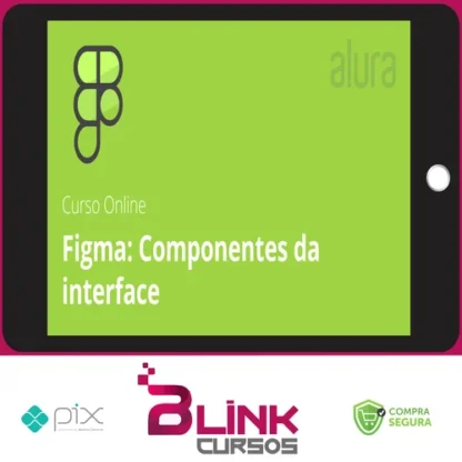 Alura: Figma, Componentes da Interface - André Lisboa