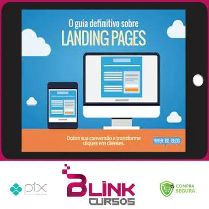 O Guia Definitivo Sobre Landing Pages - Henrique Carvalho