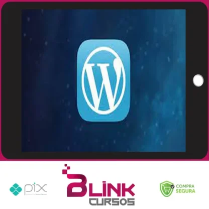 Wordpress Para Desenvolvedores Criação de Temas do Zero - Marcelo Xavier Vieira