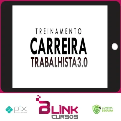 Curso Carreira Trabalhista 3.0 - Tiago Pereira