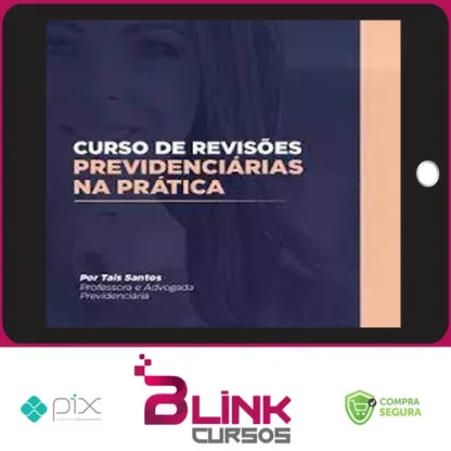 Curso de Revisão Previdenciária na Prática - Tais Santos
