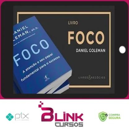 Foco - Daniel Goleman