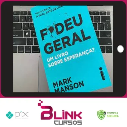 Fodeu Geral: Um Livro Sobre Esperança? - Mark Manson