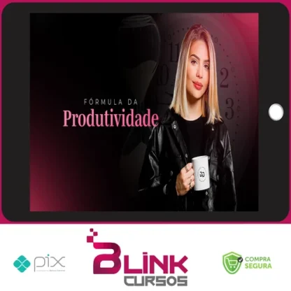 Fórmula da Produtividade - Ana Jords