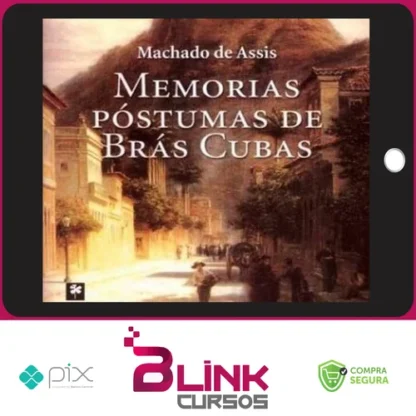 Memórias Póstumas de Brás Cubas - Machado de Assis