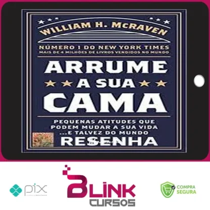 Arrume a Sua Cama - William H Mcraven