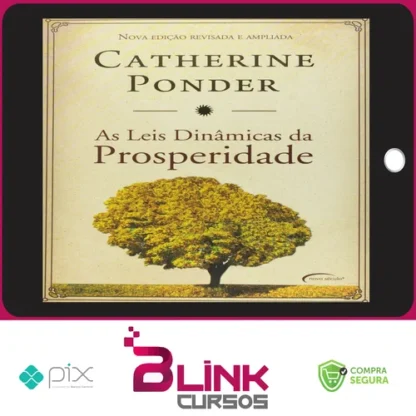 As Leis Dinâmicas da Prosperidade - Catherine Ponder