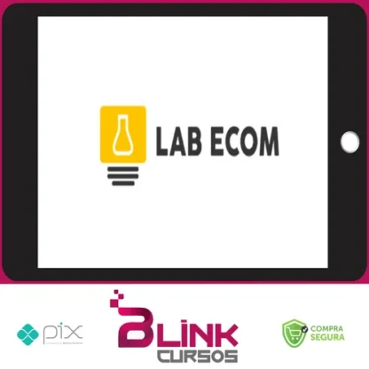 Curso Completo de Dropshipping:LabEcom - Wesley e Michelle