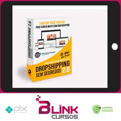 Dropshipping Sem Segredos 2.0 - Rei Do Drop